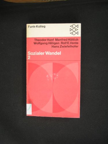 Funk-Kolleg sozialer Wandel, Bd. 2. Fischer-Taschenbücher ; 17. Books