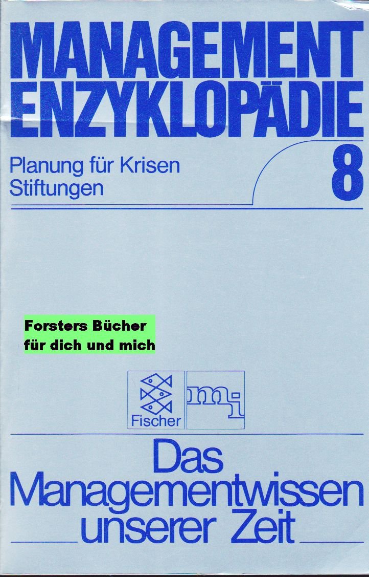 Management-Enzyklopädie - Band 8 - (Planung für Krisen, Stiftungen -) Books