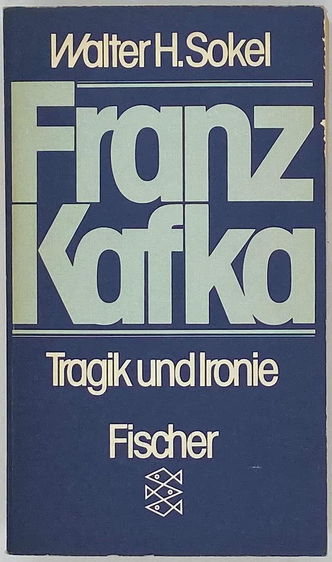 Franz Kafka. Tragik und Ironie. Zur Struktur seiner Kunst Fiction