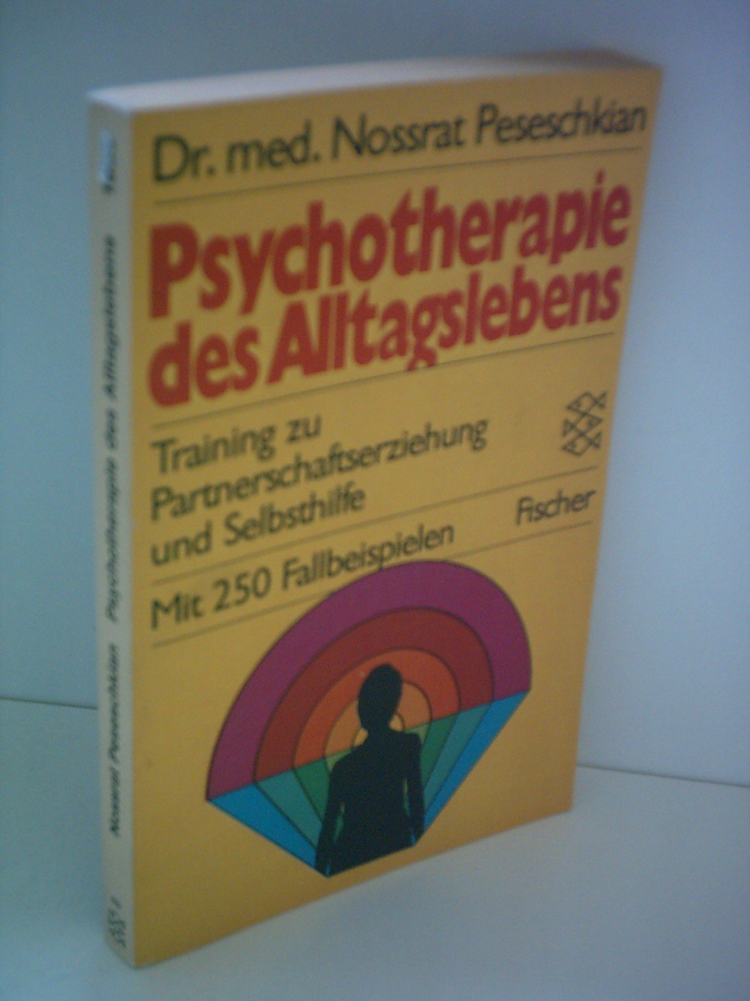 Nossrat Peseschkian: Psychotherapie des Alltagslebens - Training zu Partnerschaftserziehung und Selbsthilfe Books