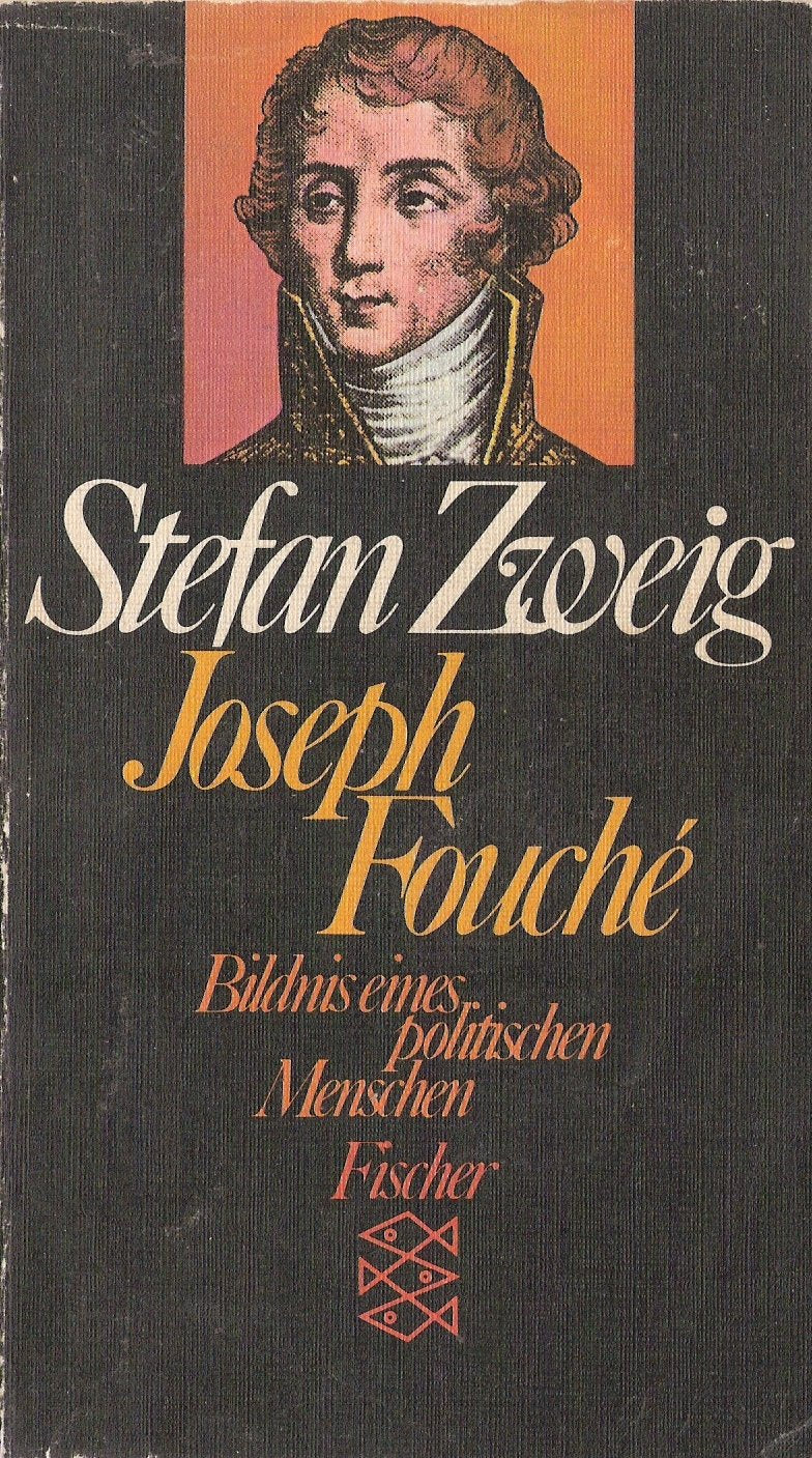 Joseph Fouché. Bildnis eines politischen Menschen General education