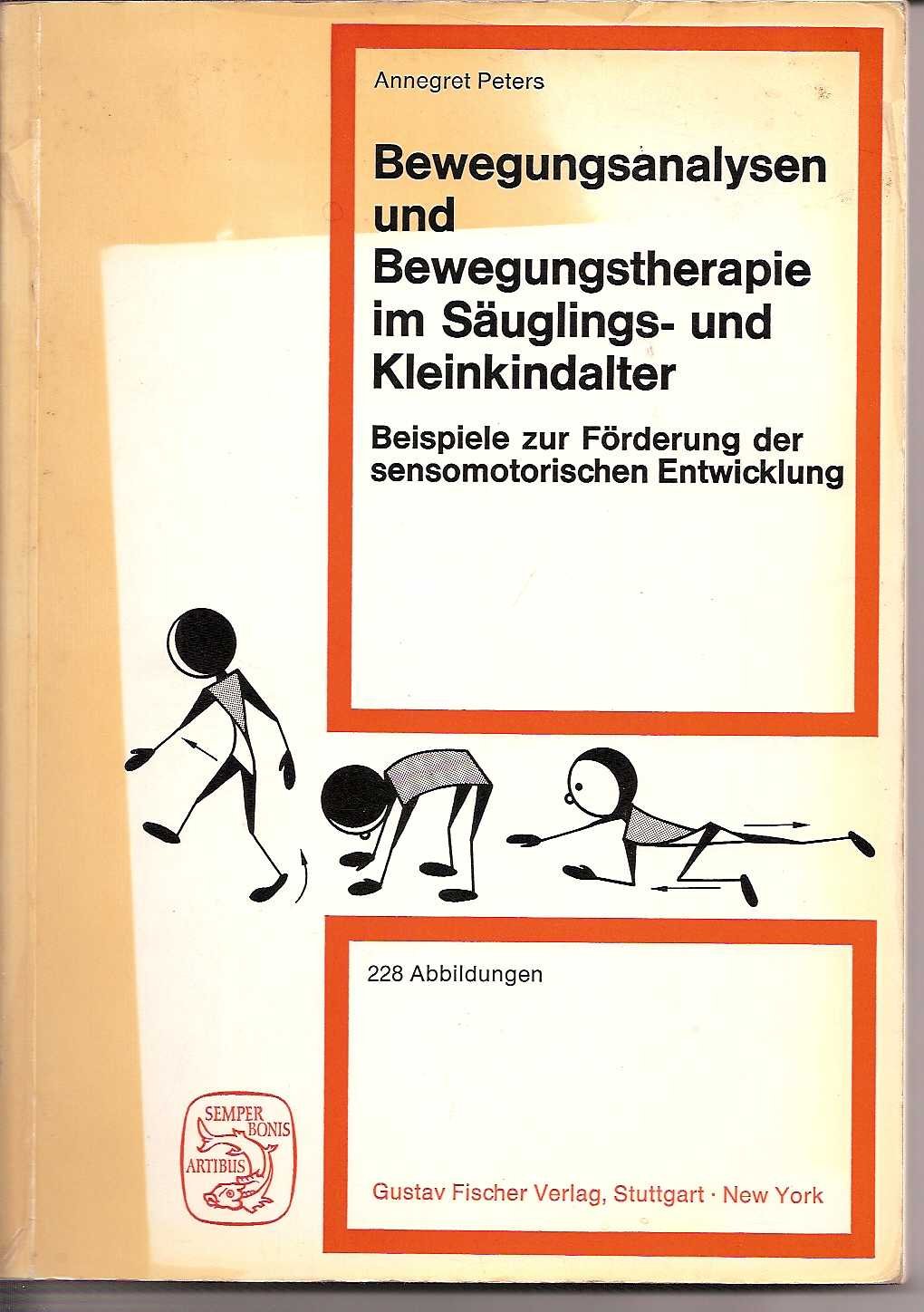 Bewegungsanalysen und Bewegungstherapie im Säuglings-und Kleinkindalter. Parents & Children