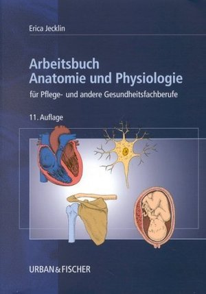 Arbeitsbuch Anatomie und Physiologie Fuer Kranken-schwestern usw Books