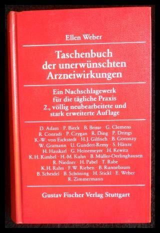 Taschenbuch der unerwünschten Arzneiwirkungen. Ein Nachschlagewerk für die tägliche Praxis Medicine