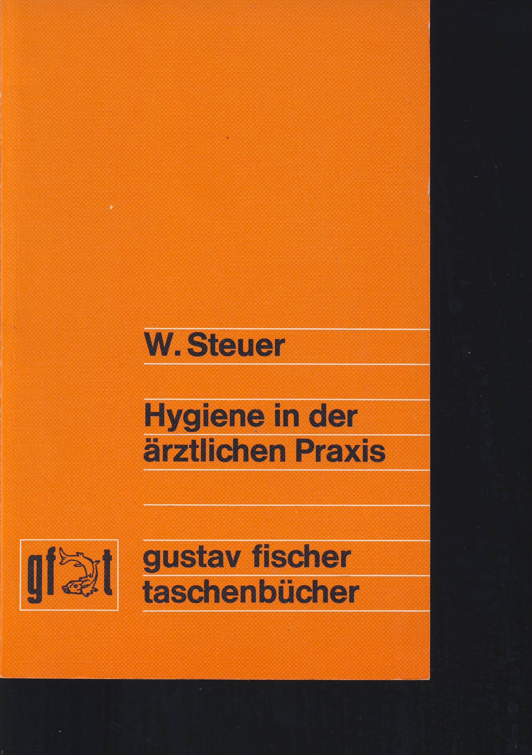 (Fischer, Gustav): Gustav Fischer Taschenbücher, Hygiene in der ärztlichen Praxis Medicine
