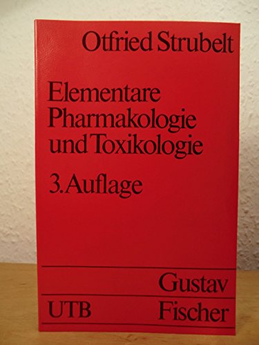 Elementare Pharmakologie und Toxikologie : Kenndaten wichtiger Arzneimittel und Gifte, zusammengestellt in Anlehnung an den Gegenstandskatalog für den ersten Abschnitt der ärztlichen Prüfung. Books