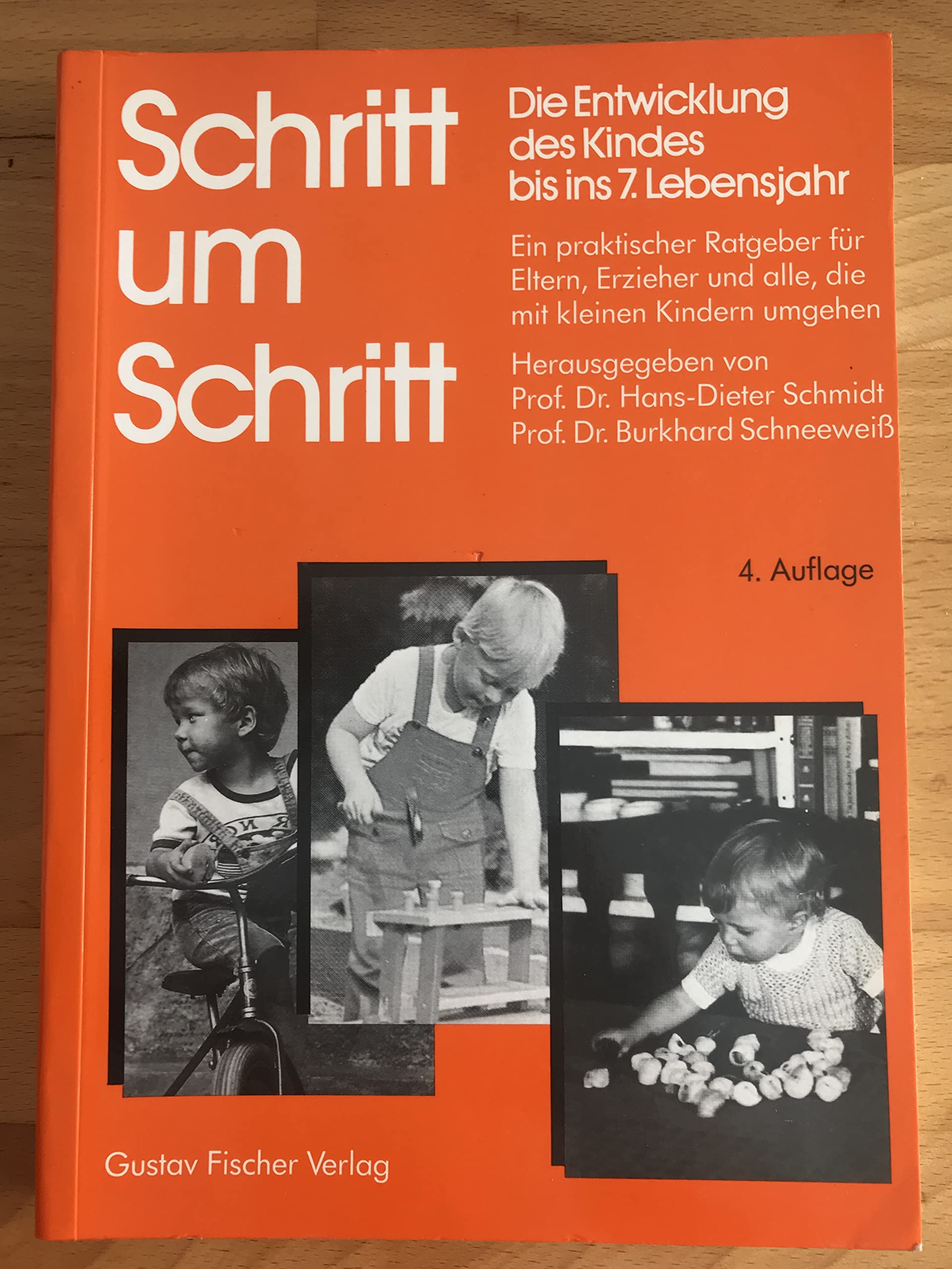 Schritt um Schritt. Die Entwicklung des Kindes bis ins 7. Lebensjahr Medicine