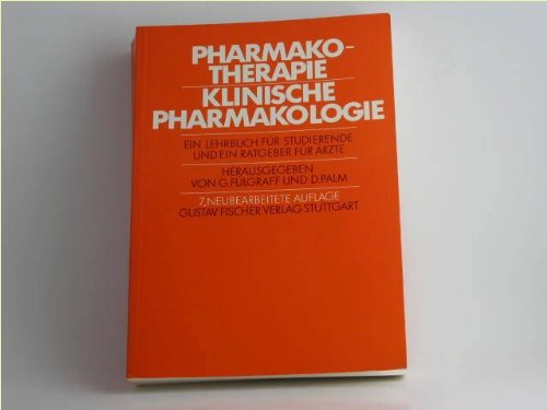 Pharmakotherapie - Klinische Pharmakologie. Ein Lehrbuch für Studierende und ein Ratgeber für Ärzte Medicine