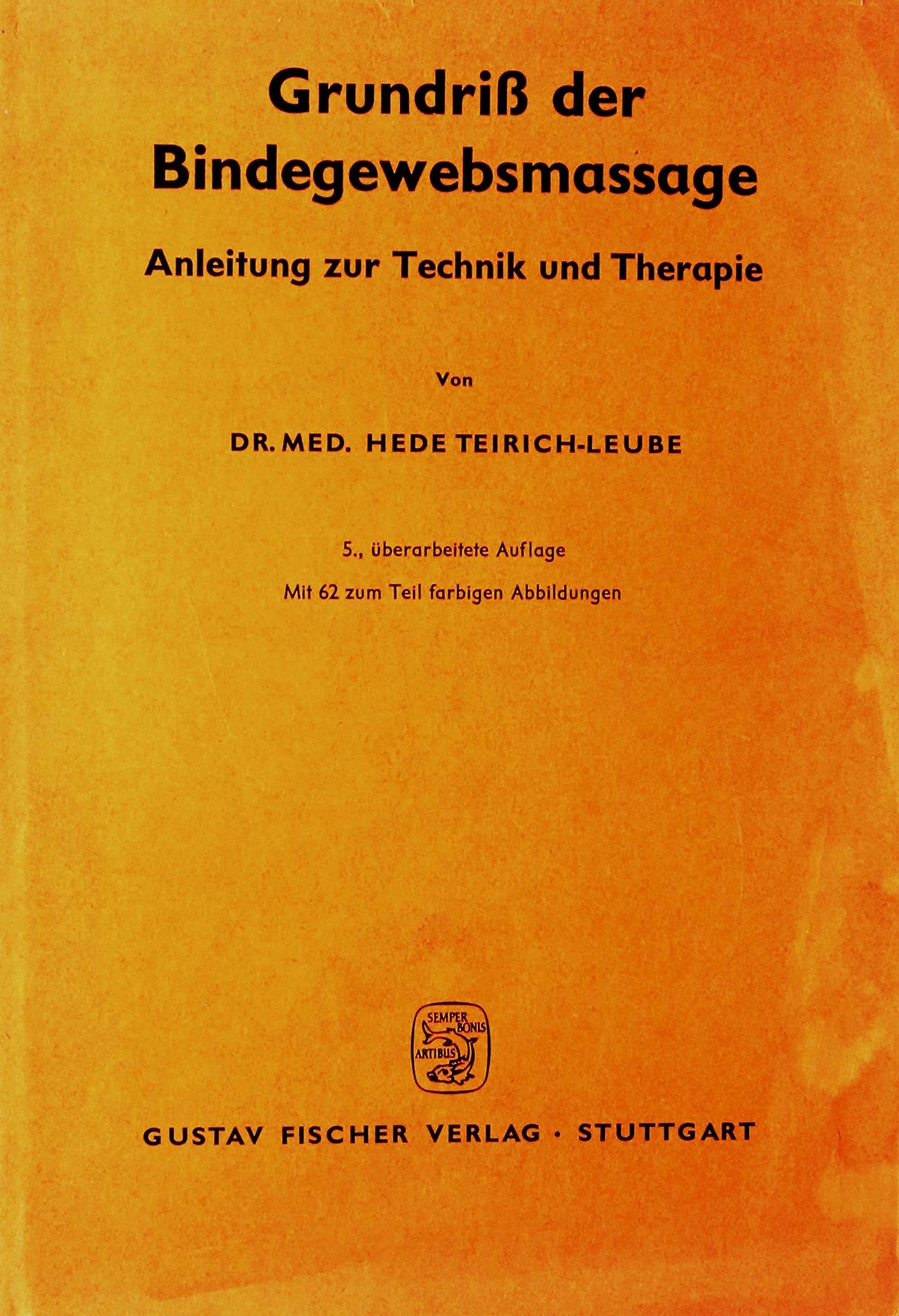 Grundriß der Bindegewebsmassage. Anleitung zur Technik und Therapie Medicine