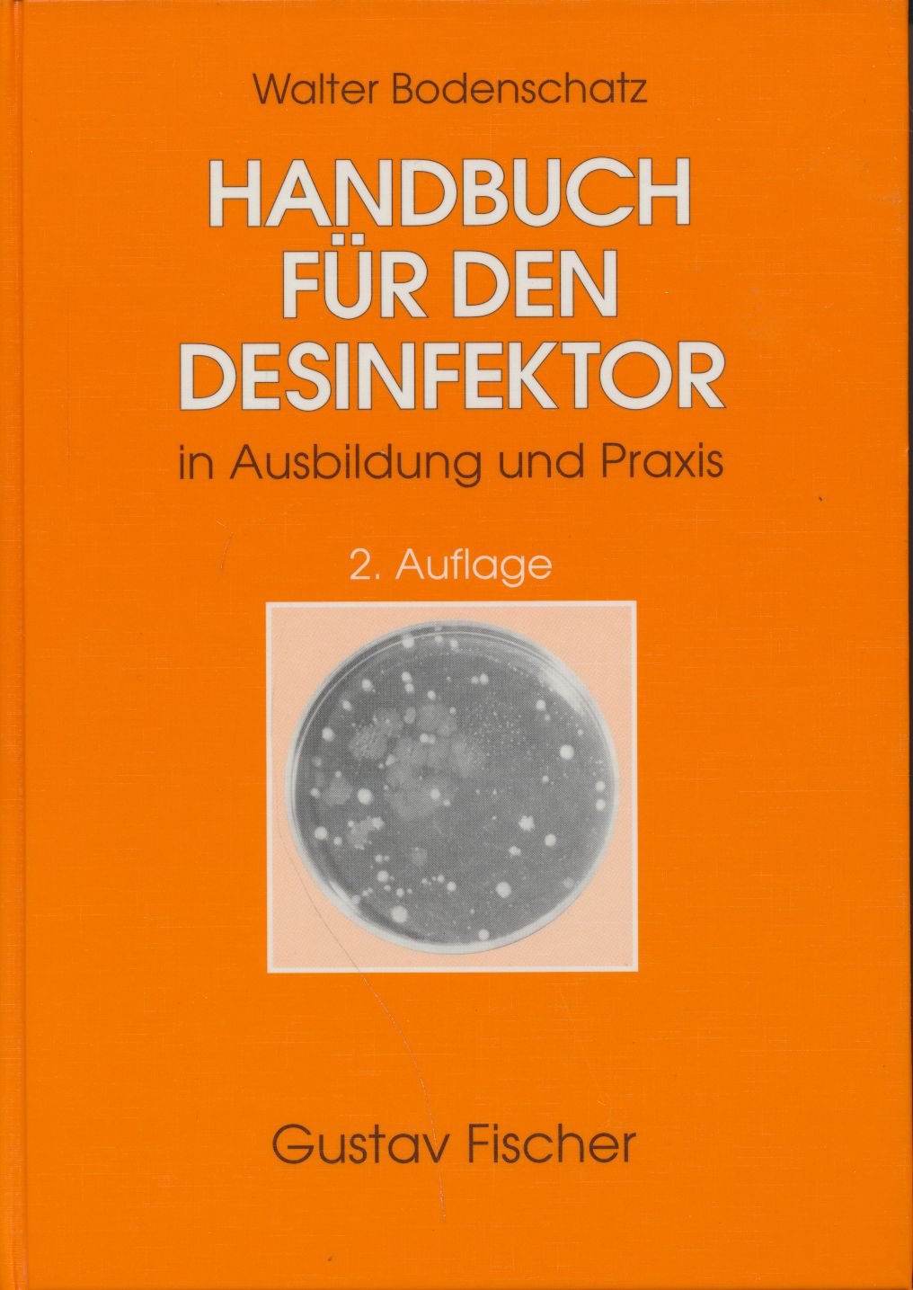 Handbuch für den Desinfektor in Ausbildung und Praxis Medicine