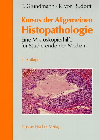 Kursus der Allgemeinen Histopathologie Medicine