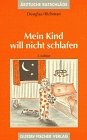(Fischer, Gustav): Gustav Fischer Taschenbücher, Mein Kind will nicht schlafen Learning & Reference
