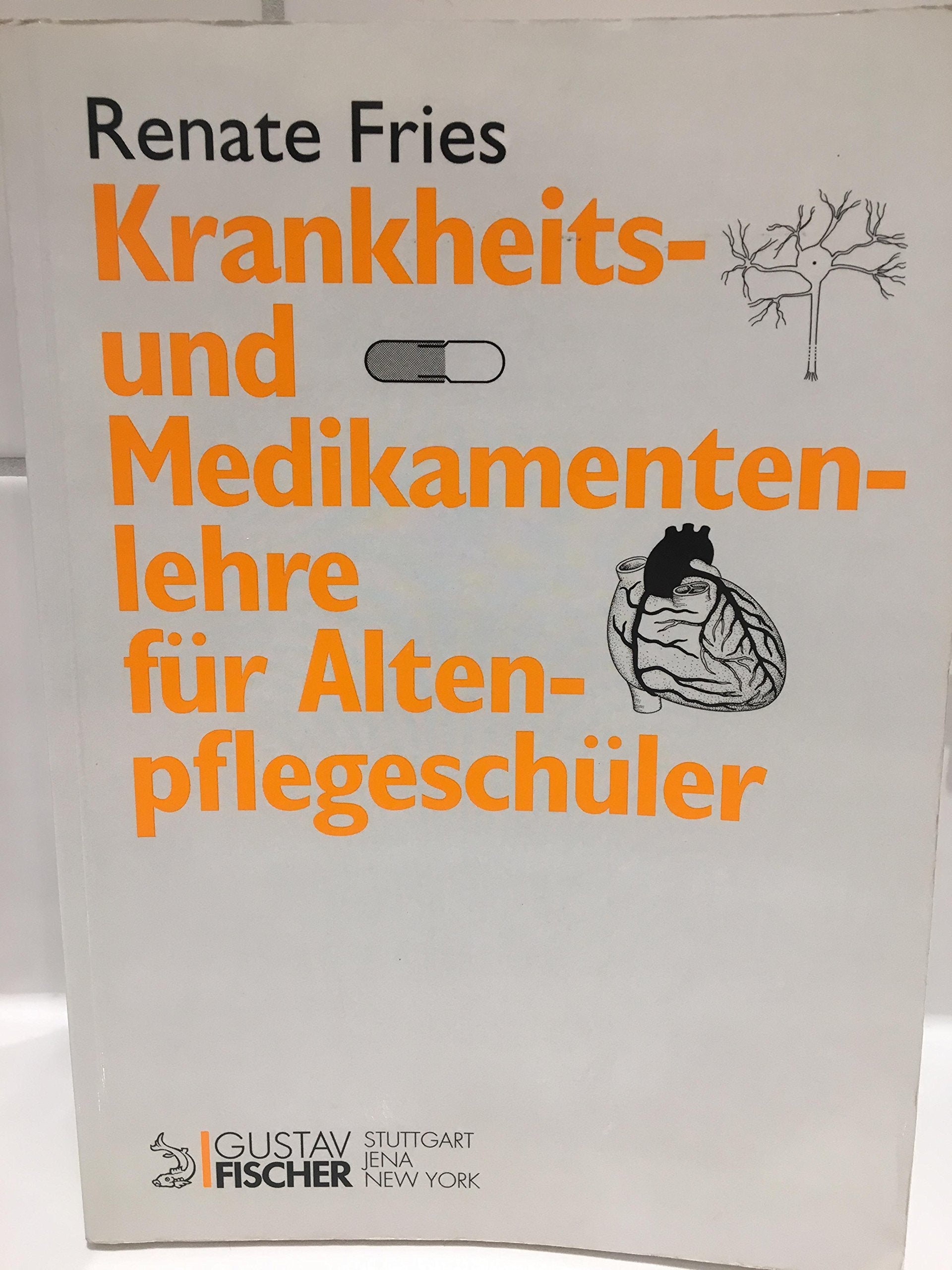 Krankheits- und Medikamentenlehre für Altenpflegeschüler General education