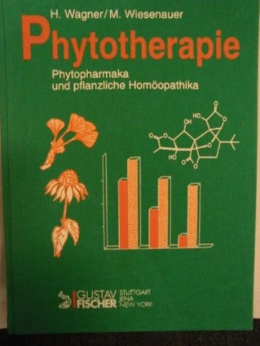 Phytotherapie. Phytopharmaka und pflanzliche Homöopathika Medicine