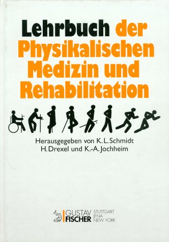 Lehrbuch der Physikalischen Medizin und Rehabilitation Medicine