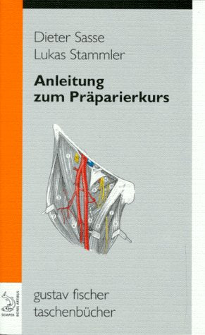 (Fischer, Gustav): Gustav Fischer Taschenbücher, Anleitung zum Präparierkurs Medicine