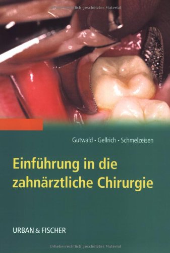 Einführung in die zahnärztliche Chirurgie Medicine