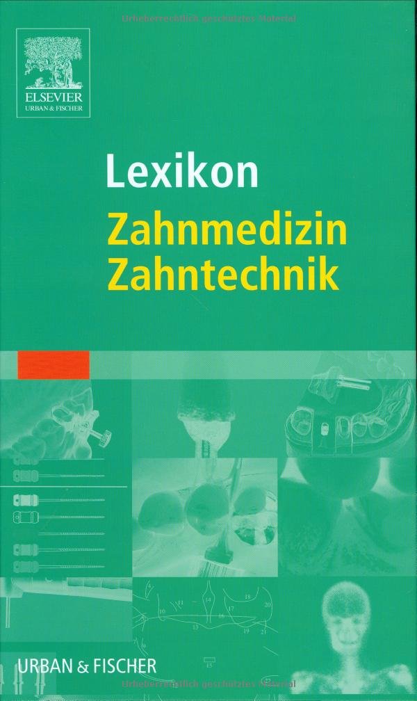 Lexikon Zahnmedizin Zahntechnik Medicine