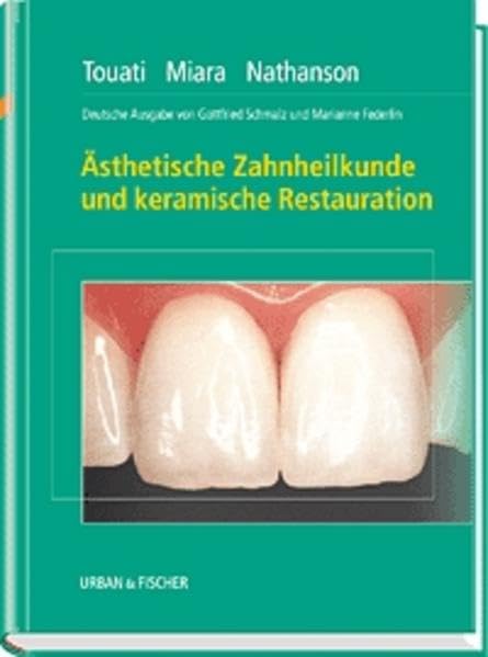 Ästhetische Zahnheilkunde und keramische Restauration Medicine