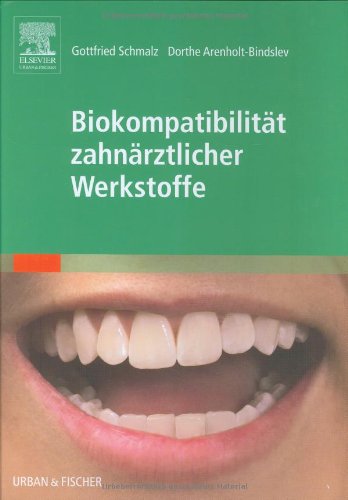 Biokompatilibität zahnärztlicher Werkstoffe Medicine