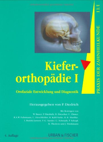 Praxis der Zahnheilkunde Band 11/1: Kieferorthopädie, Bd. 1: Orofaziale Entwicklung und Diagnostik Medicine