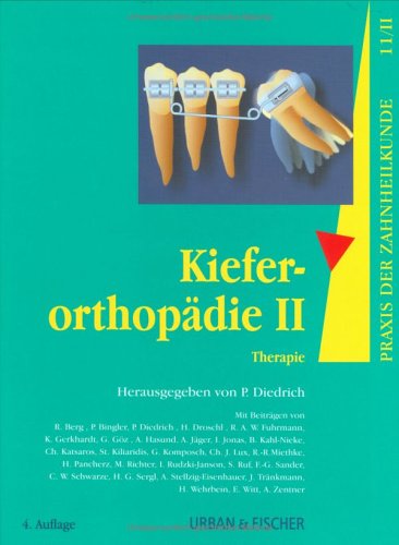 Praxis der Zahnheilkunde, 14 Bde. in 16 Tl.-Bdn., Bd.11/2, Kieferorthopädie Medicine