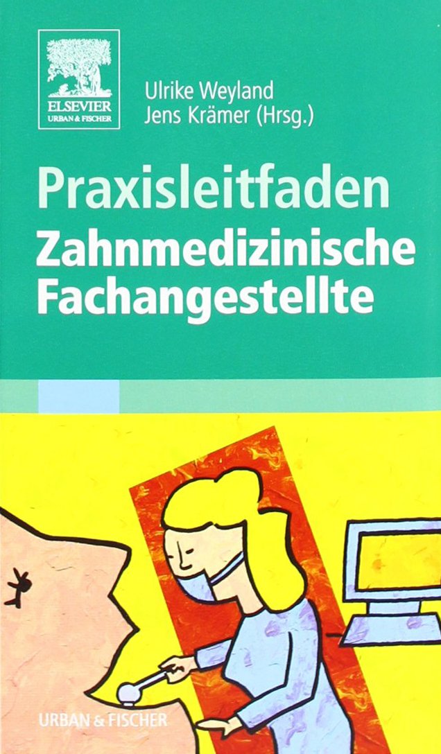 Praxisleitfaden Zahnmedizinische Fachangestellte Medicine