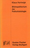 Bildrepetitorium der Pathohistologie Professional & Reference Books