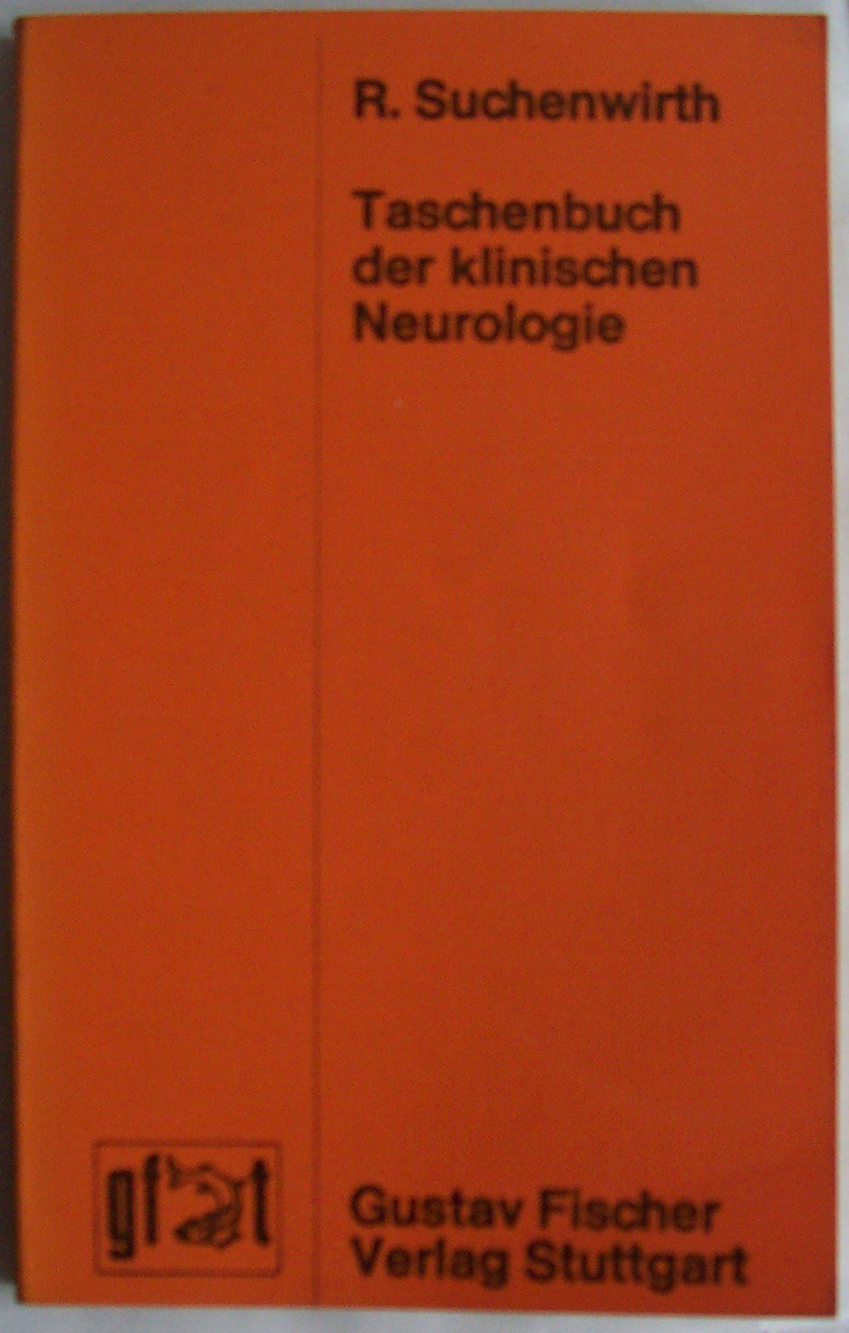 Taschenbuch der klinischen Neurologie. Unter Berücksichtigung des Gegenstandskataloges der ärztlichen Prüfung Books