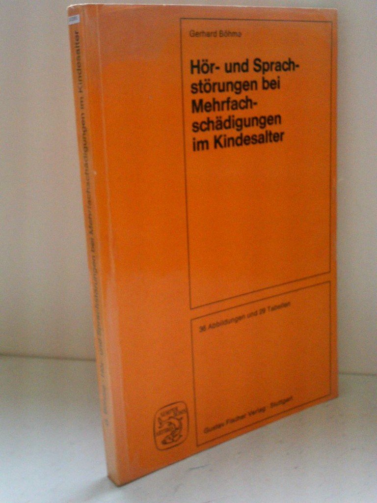 Hörstörungen und Sprachstörungen bei Mehrfachschädigungen im Kindesalter book