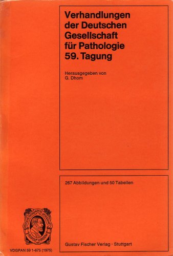 Verhandlungen der Deutschen Gesellschaft für Pathologie: 59. Tagung vom 20.-24. Mai 1975 in Kiel Books