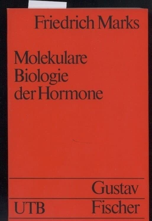 Molekulare Biologie der Hormone. (UTB S (Small-Format): Uni-Taschenbücher) Books