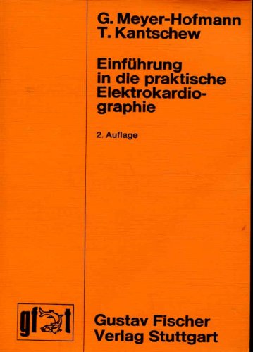 Einführung in die praktische Elektrokardiographie - Ein Leitfaden für Medizinstudenten und Ärzte Books
