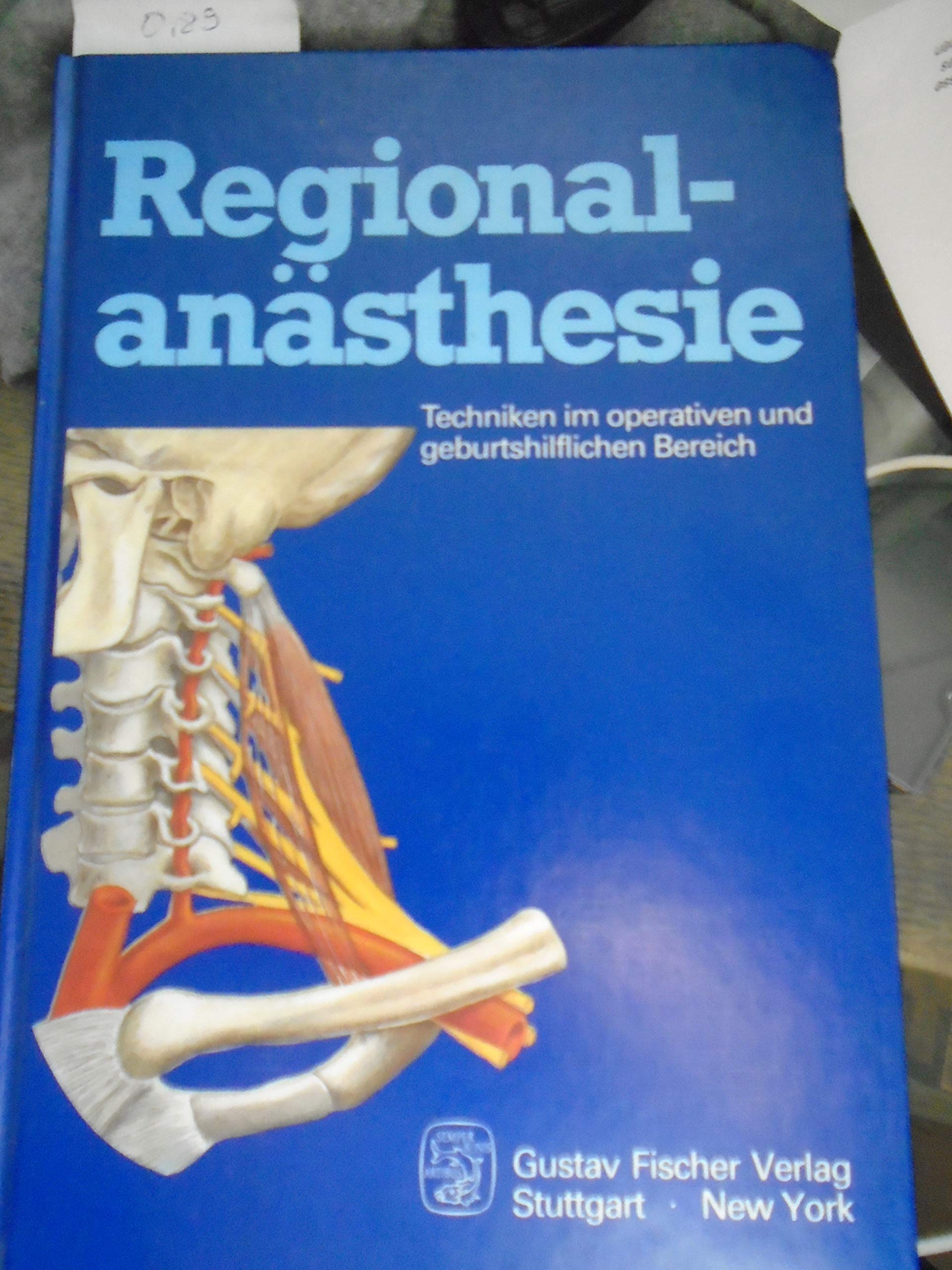 Regionalanästhesie - Techniken im operativen und geburtshilflichen Bereich Books