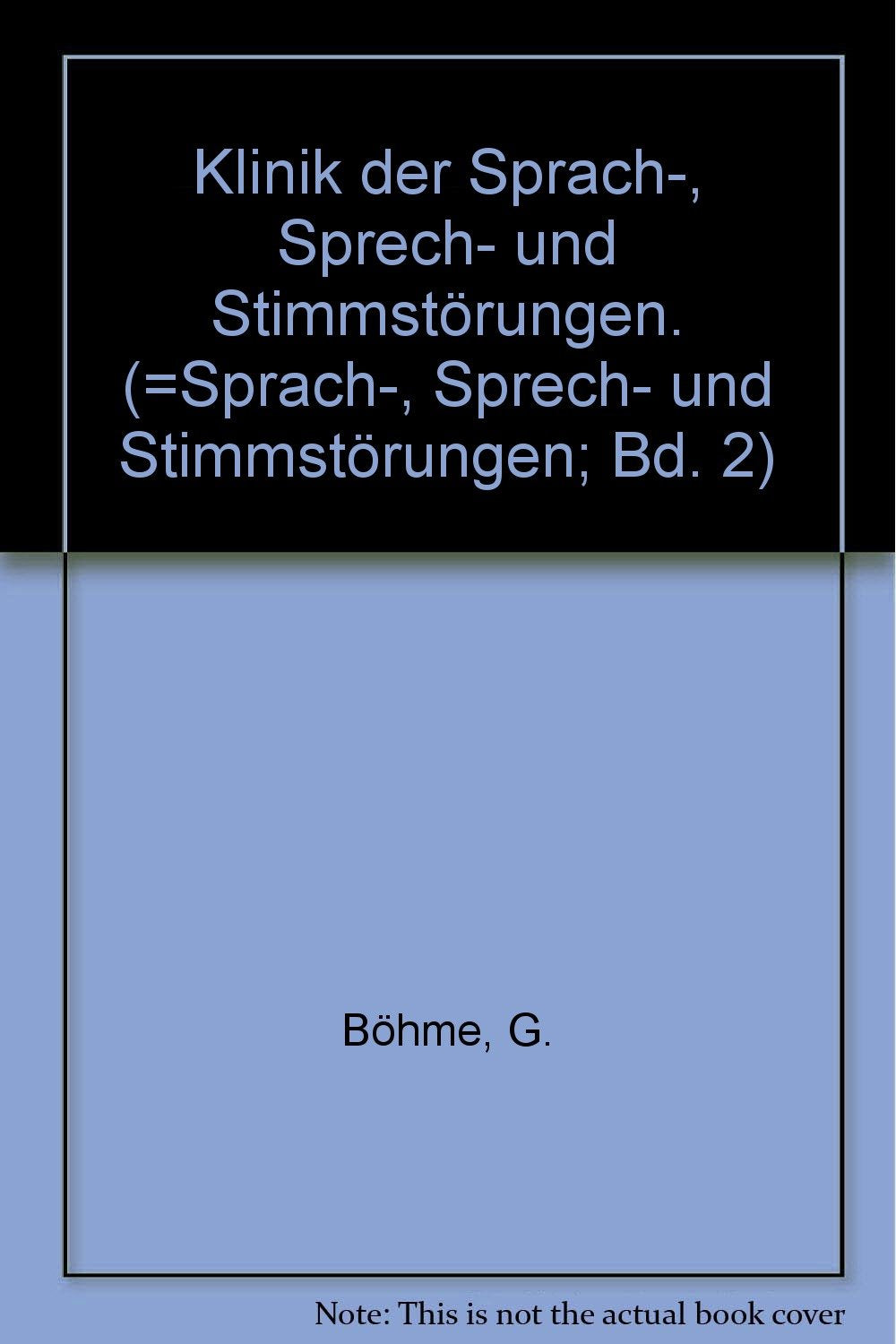 Klinik der Sprach-, Sprech- und Stimmstörungen, Bd 2 Medicine