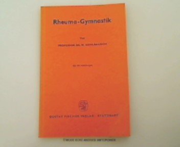 Rheuma-Gymnastik. Eine Anleitung auch für Ungeübte und Ältere. Books