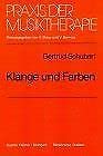 Praxis der Musiktherapie, Bd.2, Klänge und Farben Arts & Music