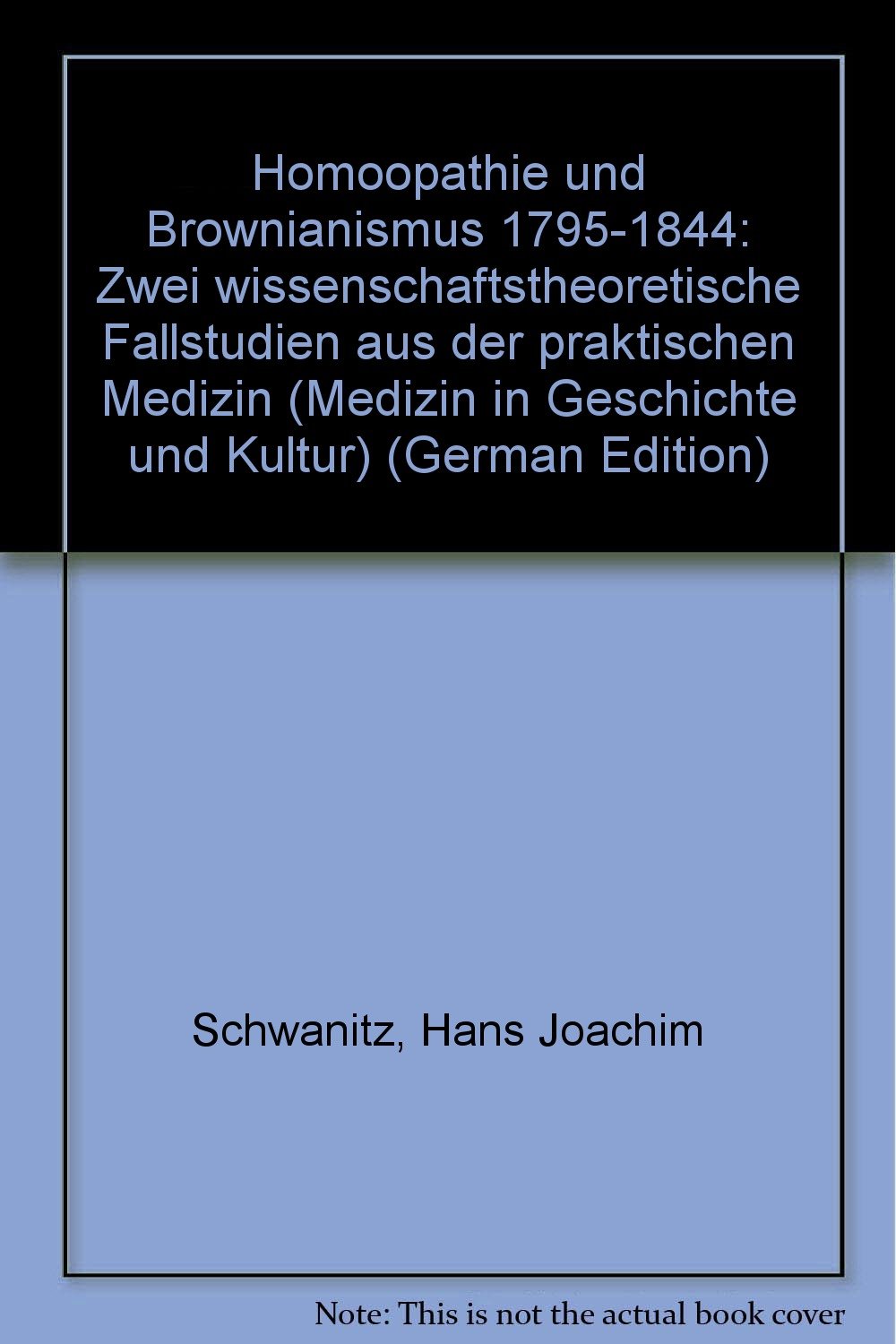 Homöopathie und Brownianismus 1795-1844 Health, Nutrition & Fitness
