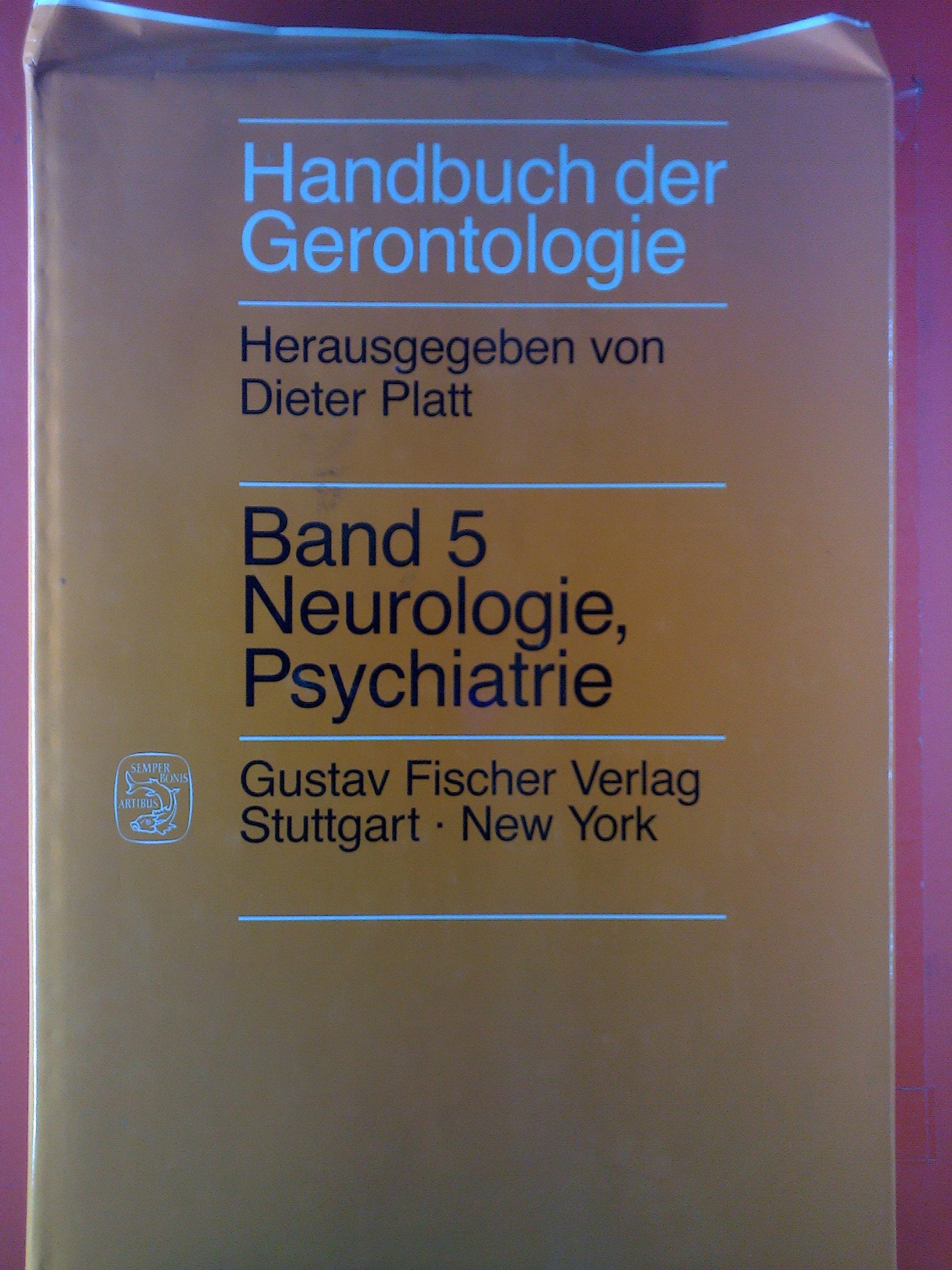 Handbuch der Gerontologie, 7 Bde. in 8 Tl.-Bdn., Bd.5, Neurologie, Psychiatrie Books