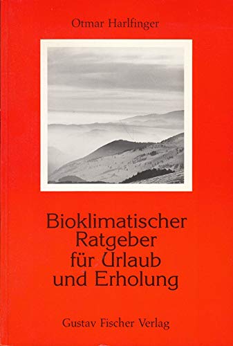Bioklimatischer Ratgeber für Urlaub und Erholung Self-help