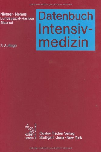 Datenbuch Anästhesiologie und Intensivmedizin, in 2 Bdn., Bd.2, Datenbuch Intensivmedizin Medicine