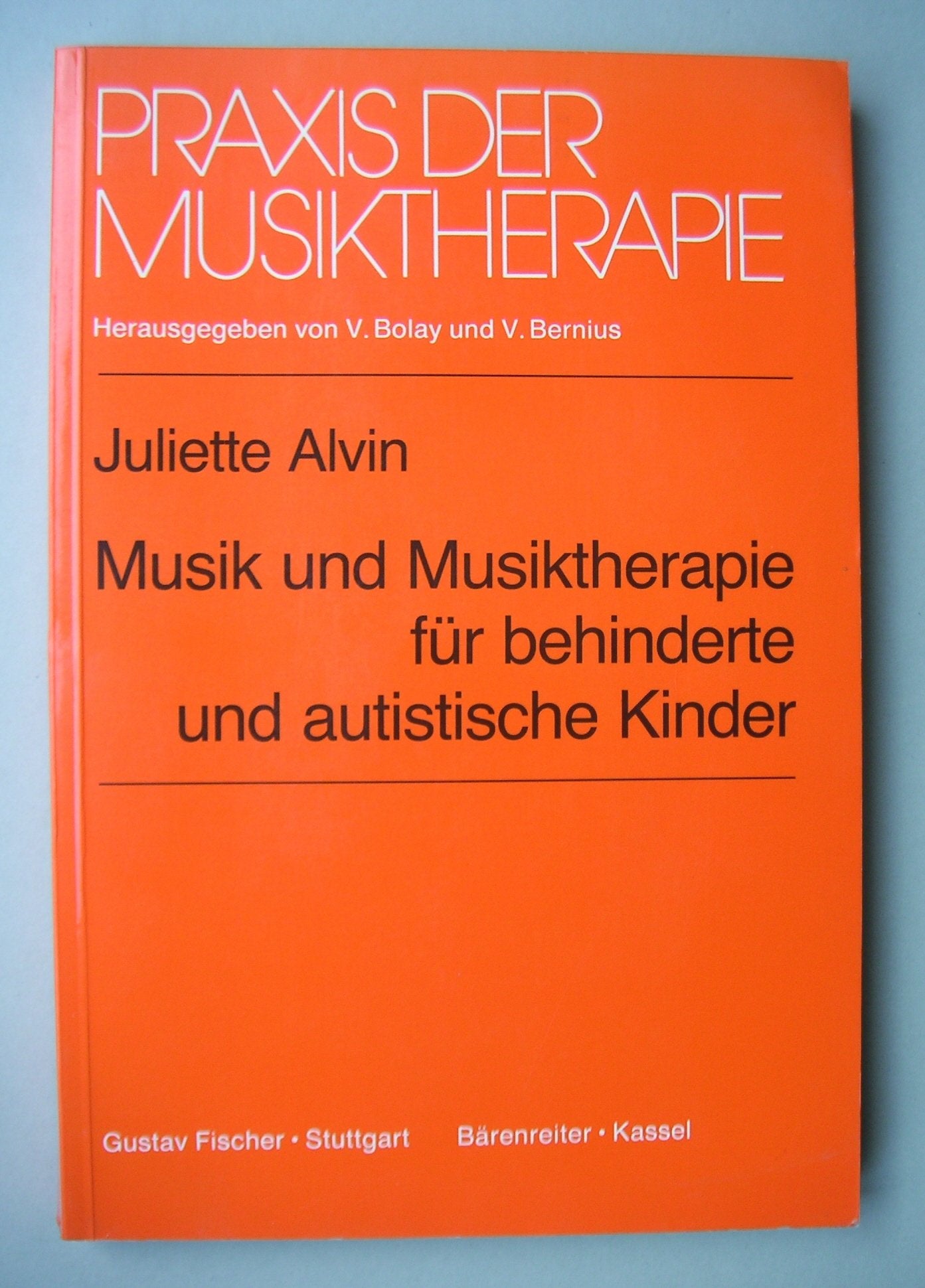 Praxis der Musiktherapie, Bd.8, Musik für das behinderte Kind und Musiktherapie für das autistische Kind Arts & Music