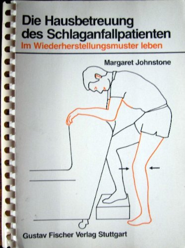 Die Hausbetreuung des Schlaganfallpatienten Medicine