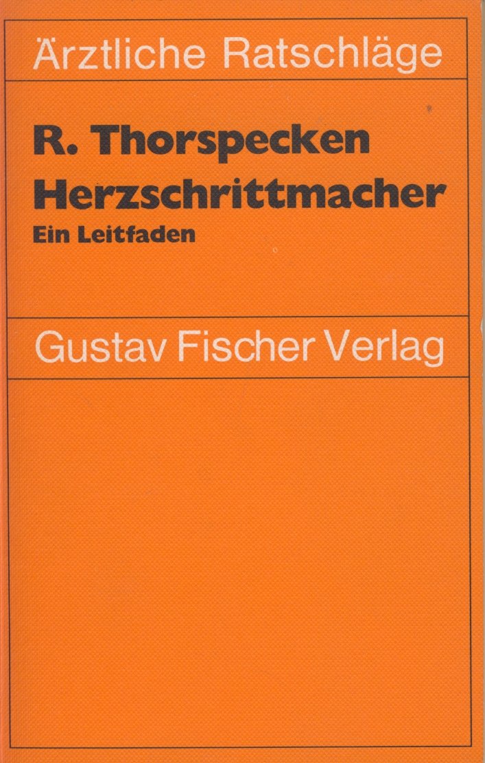 (Fischer, Gustav): Gustav Fischer Taschenbücher, Herzschrittmacher: Ein Leitf. (Ärztliche Ratschläge) Medicine