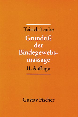 Grundriss der Bindegewebsmassage. Anleitung zur Technik und Therapie Medicine