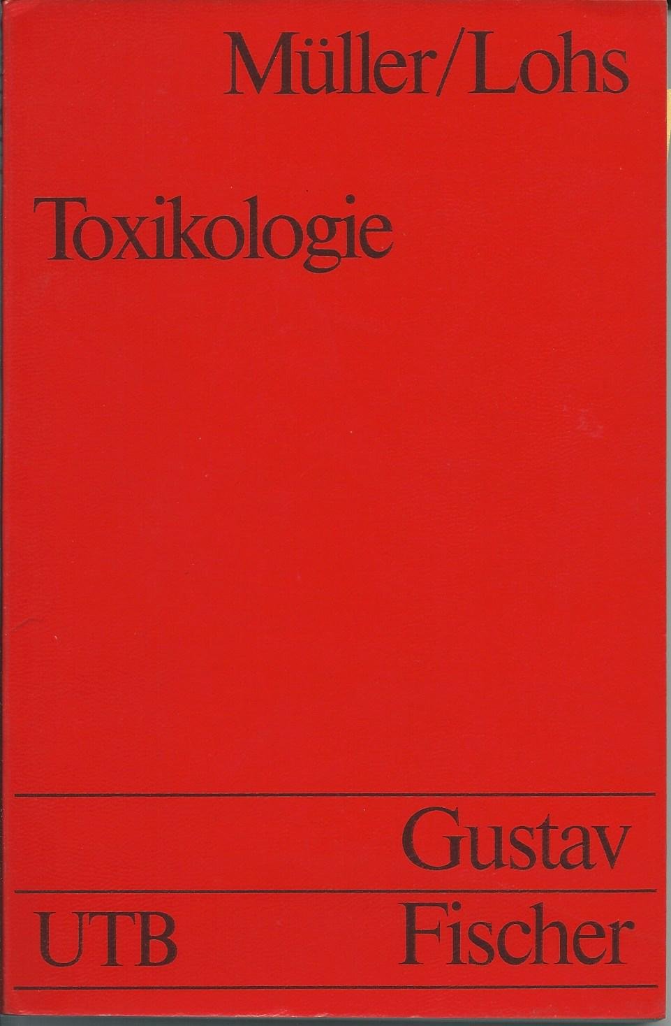 Toxikologie. Einführung - Probleme - Tendenzen Medicine