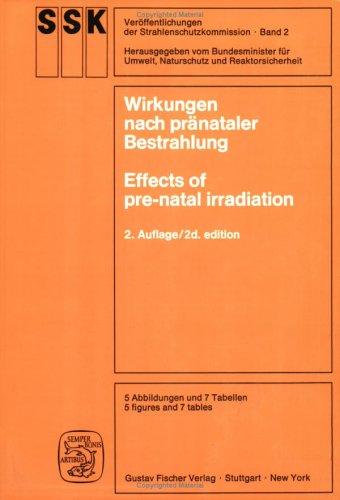 Wirkungen nach pränataler Bestrahlung: Effects of pre-natal irradiation Medicine