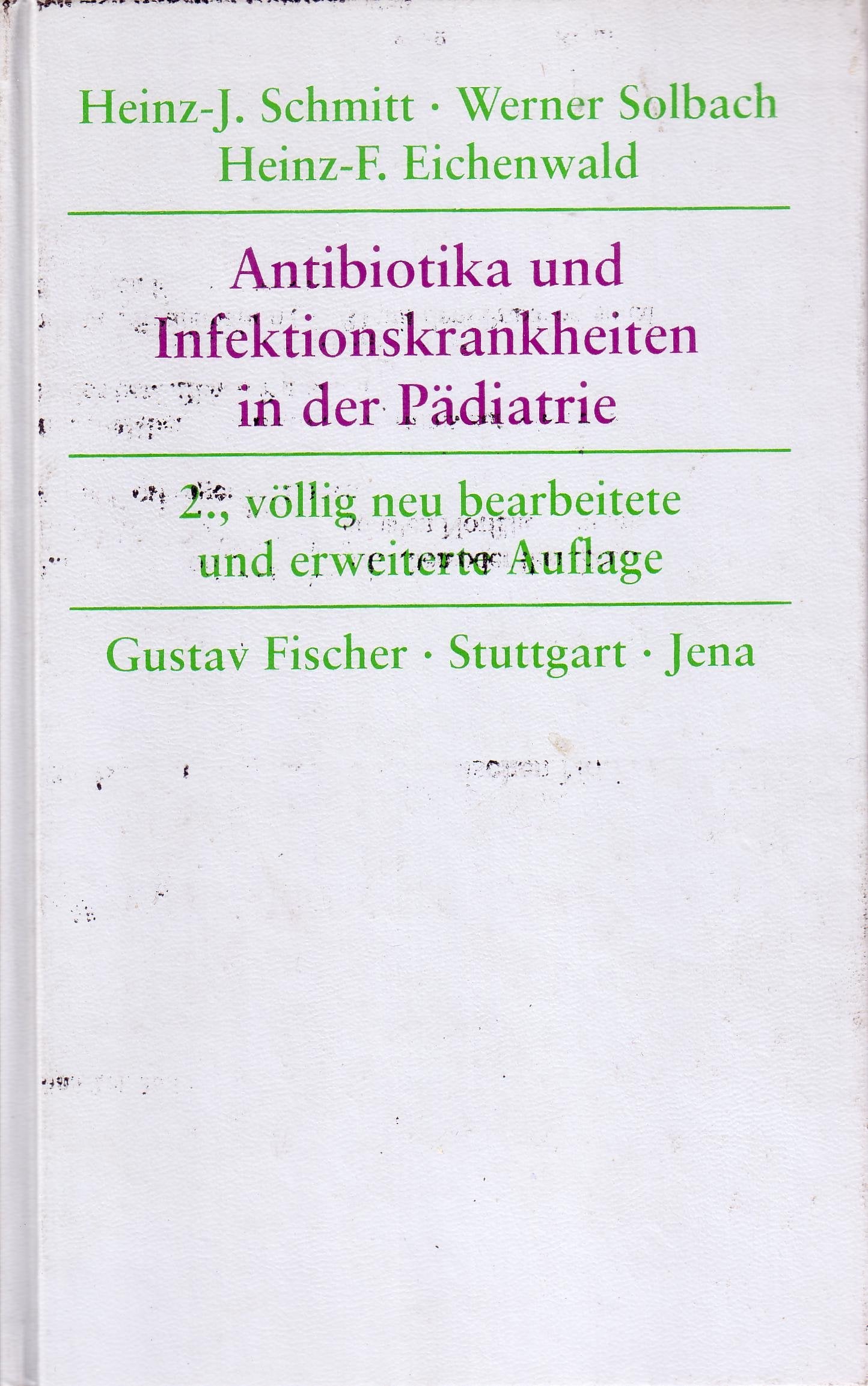 Antibiotika und Infektionskrankheiten in der Pädiatrie Medicine