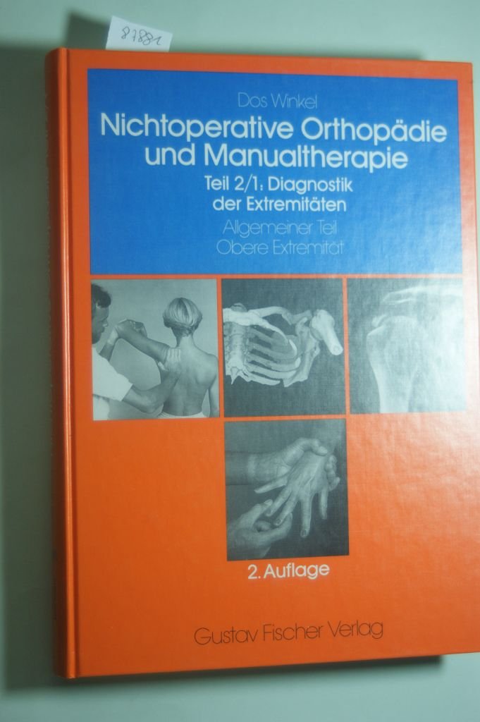 Nichtoperative Orthopädie der Weichteile des Bewegungsapparats, 4 Bde. in 7 Tl.-Bdn., Bd.2/1, Diagnostik der Extremitäten Medicine