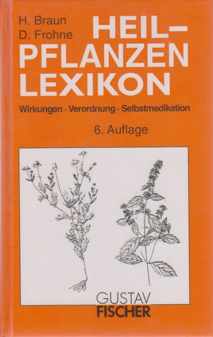 Heilpflanzenlexikon. Wirkungen, Verordnung, Selbstmedikation - unbekannt book